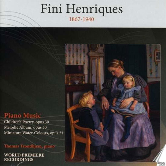 Piano Music - Henriques / Trondhjem - Music - DANACORD - 5709499840009 - June 21, 2019