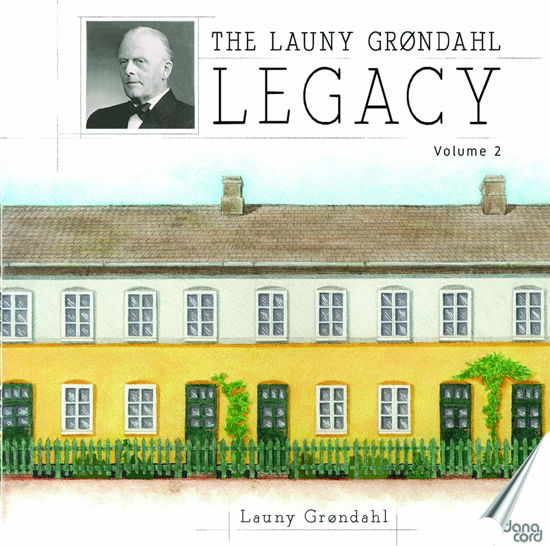 Cover for Grondahl / Danish Radio Symphony Orch / Grondahl · Launy Grondahl Legacy 2 (CD) (2020)
