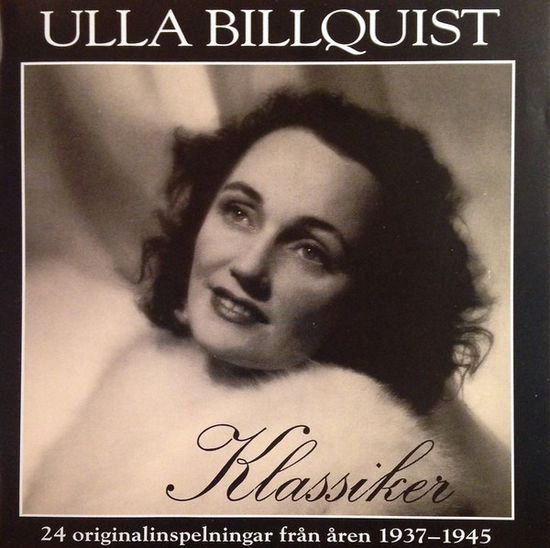 Klassiker - Billquist Ulla - Music - Refräng - 7319200076009 - September 10, 1999