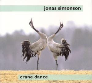 Crane Dance - Simonson Jonas - Musiikki - Nordic Tradition - 7320470080009 - lauantai 23. kesäkuuta 2007