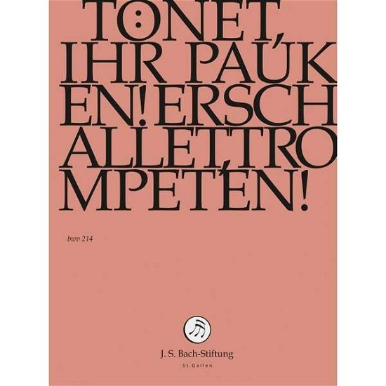 Cover for J.S. Bach-Stiftung / Lutz,Rudolf · Tönet, ihr Pauken! Erschallet, Trompeten! (DVD) (2016)