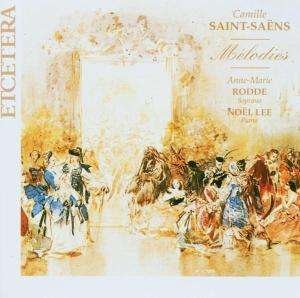 Melodies - C. Saint-Saens - Muziek - ETCETERA - 8711525116009 - 10 oktober 2014