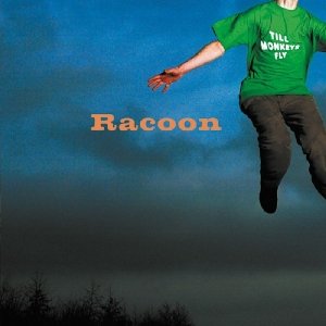 Cover for Racoon · Till Monkeys Fly (CD) [Bonus Tracks edition] (2014)