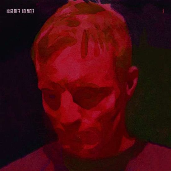 Cover for Kristoffer Bolander · 3 (LP) (2021)