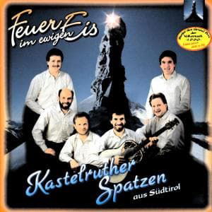 Cover for Kastelruther Spatzen · Feuer Im Ewigen Eis (CD) (1997)