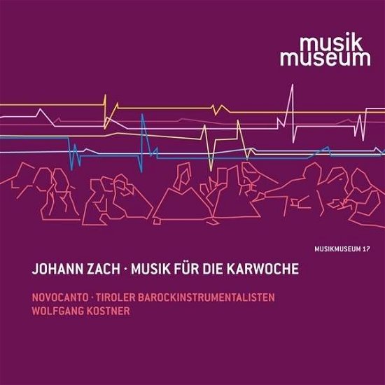 Cover for Kostner / Vokalensemble Novocanto / Tiroler Barockin · Musik Für Die Karwoche (CD) (2014)