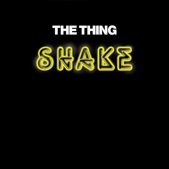 Cover for The Thing · Shake (CD) (2015)