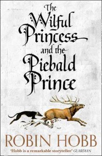 Cover for Robin Hobb · The Wilful Princess and the Piebald Prince (Paperback Book) (2017)