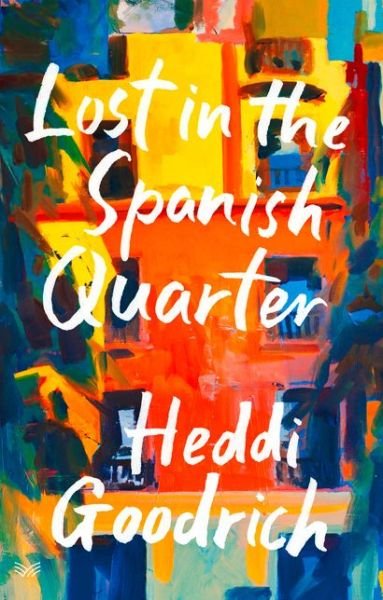 Cover for Heddi Goodrich · Lost in the Spanish Quarter (Paperback Book) (2020)