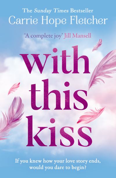 Cover for Carrie Hope Fletcher · With This Kiss (Paperback Book) (2023)