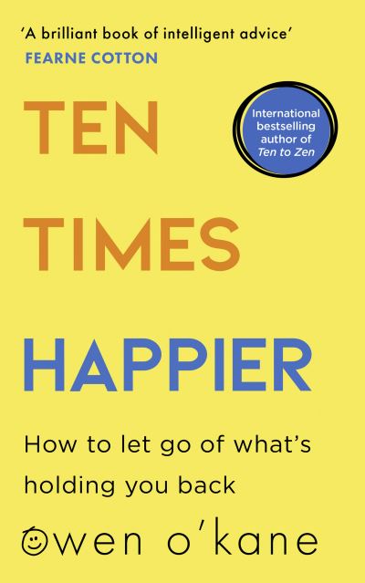 Cover for Owen O'Kane · Ten Times Happier (Paperback Book)