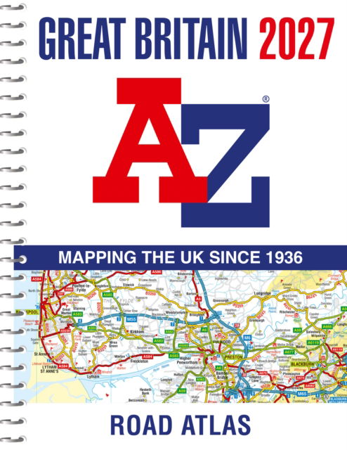 Cover for A-Z Maps · Great Britain A-Z Road Atlas 2027 (A4 Spiral) (Spiral Book) (2026)