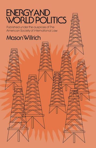 Cover for Mason Willrich · Energy &amp; World Politics (Paperback Book) (1978)