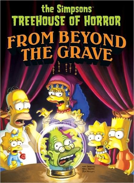 Simpsons Treehouse of Horror from Beyond the Grave - Matt Groening - Książki - HarperCollins - 9780062069009 - 23 sierpnia 2011