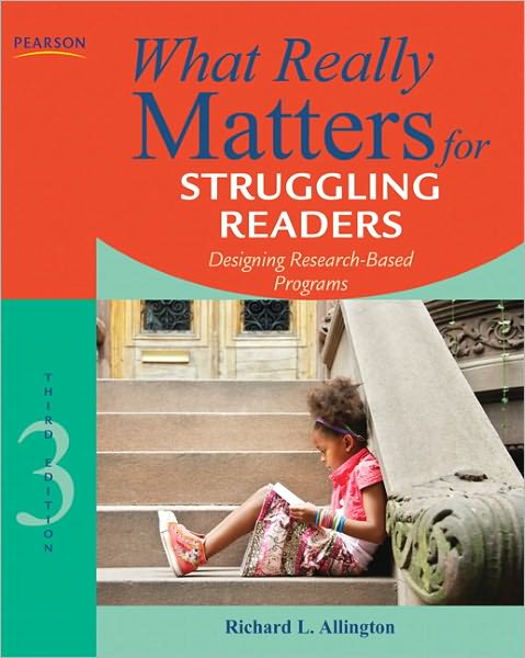 Cover for Richard Allington · What Really Matters for Struggling Readers: Designing Research-Based Programs (Paperback Book) (2011)