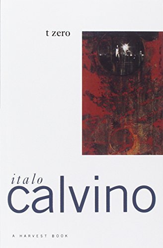 Cover for Italo Calvino · T Zero (A Harvest / Hbj Bookh) (Paperback Book) (1976)