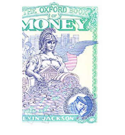 Cover for Kevin Jackson · The Oxford Book of Money (Hardcover Book) (1995)