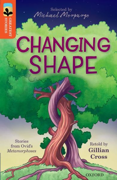 Cover for Gillian Cross · Oxford Reading Tree TreeTops Greatest Stories: Oxford Level 13: Changing Shape - Oxford Reading Tree TreeTops Greatest Stories (Paperback Book) (2016)