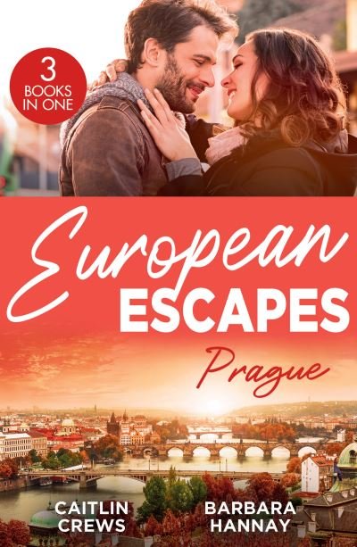 Cover for Caitlin Crews · European Escapes: Prague: Not Just the Boss's Plaything / Bridesmaid Says, 'I Do!' / Just One More Night (Paperback Book) (2024)