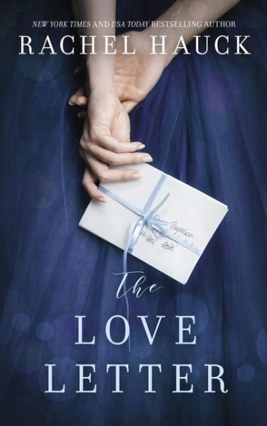 Cover for Rachel Hauck · The Love Letter (Paperback Book) (2018)