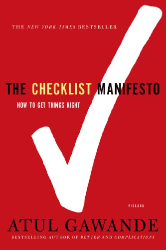 The Checklist Manifesto: How to Get Things Right - Atul Gawande - Boeken - Picador - 9780312430009 - 4 januari 2011