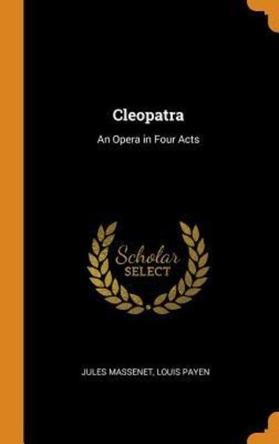 Cover for Jules Massenet · Cleopatra (Hardcover Book) (2018)