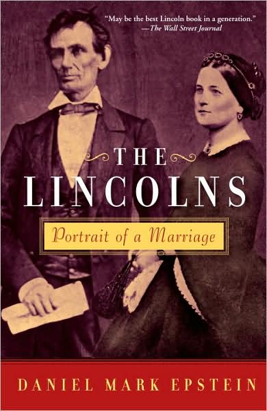 Cover for Daniel Mark Epstein · The Lincolns: Portrait of a Marriage (Paperback Bog) (2009)