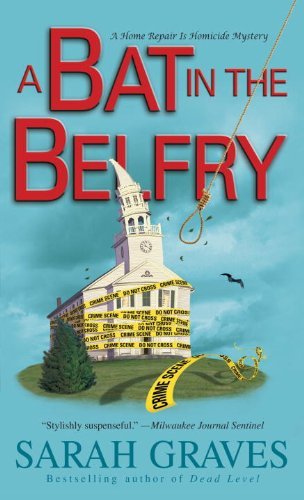 Cover for Sarah Graves · A Bat in the Belfry: a Home Repair is Homicide Mystery (Paperback Book) (2014)