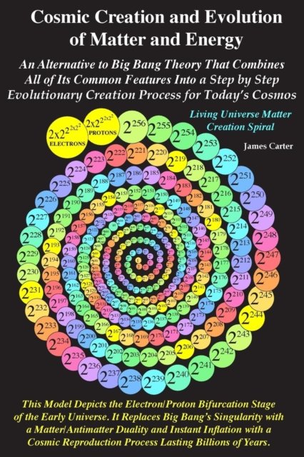 Cover for James Carter · Cosmic Creation and Evolution of Matter and Energy (Pocketbok) (2019)