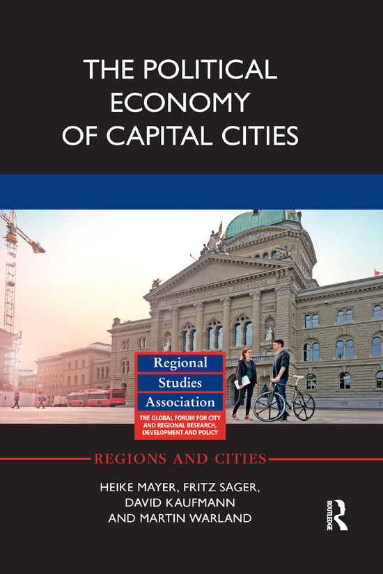 Cover for Heike Mayer · The Political Economy of Capital Cities - Regions and Cities (Paperback Book) (2019)