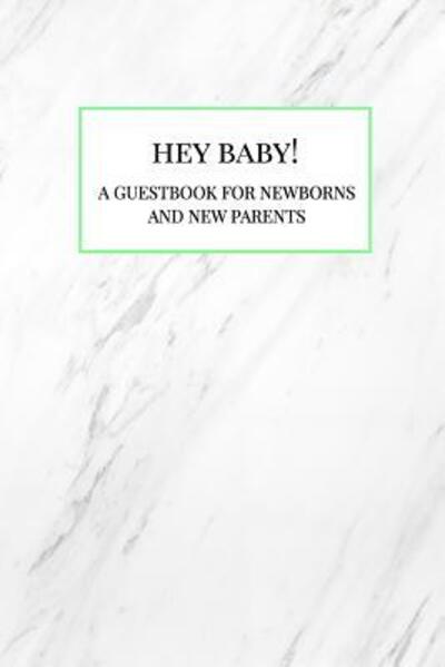 Hey Baby! - MacKenzie Caudill - Books - Blurb - 9780368842009 - June 28, 2019