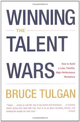 Cover for Bruce Tulgan · Winning the Talent Wars: Recruiting and Retaining the Best Talent (Paperback Book) (2002)