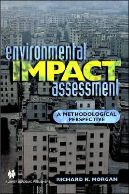 Cover for Richard K. Morgan · Environmental Impact Assessment: A Methodological Approach (Paperback Bog) [1998 edition] (1999)