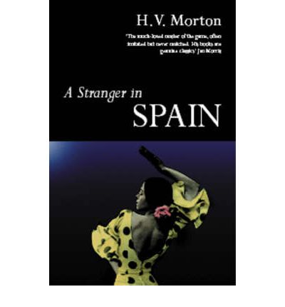 Cover for H. V. Morton · A Stranger in Spain (Paperback Book) [Re-issue edition] (1983)