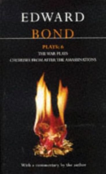 Cover for Edward Bond · Bond Plays: 6: The War Plays; Choruses from After the Assassinations - Contemporary Dramatists (Paperback Book) (1998)