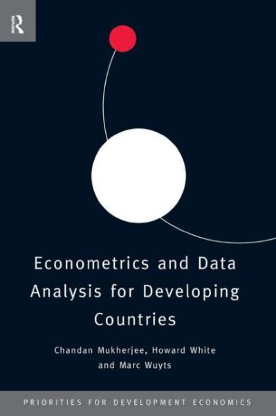 Cover for Chandan Mukherjee · Econometrics and Data Analysis for Developing Countries - Priorities for Development Economics (Paperback Book) (1997)