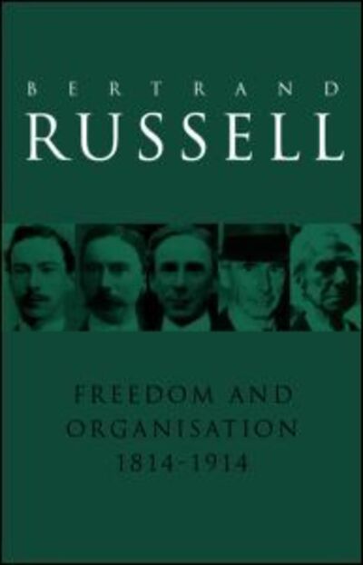 Cover for Bertrand Russell · Freedom and Organisation, 1814-1914 (Paperback Book) (2001)