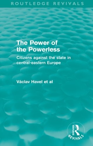 Cover for Vaclav Havel · The Power of the Powerless (Routledge Revivals): Citizens Against the State in Central-eastern Europe - Routledge Revivals (Paperback Book) (2009)