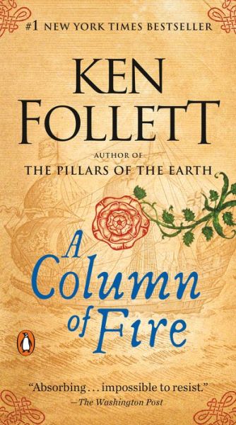 Cover for Ken Follett · A Column of Fire: A Novel - Kingsbridge (Paperback Bog) (2019)