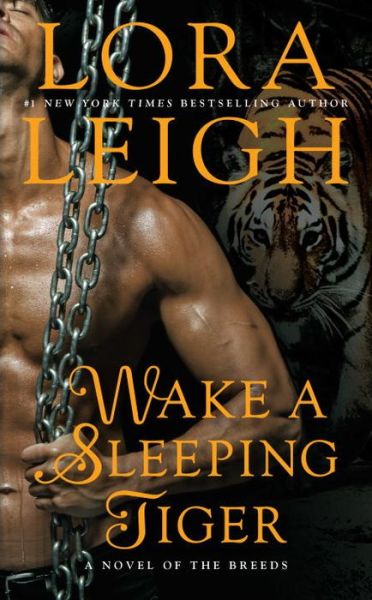 Cover for Lora Leigh · Wake a Sleeping Tiger: A Novel of the Breeds (Paperback Book) (2017)