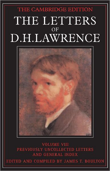 The Letters of D. H. Lawrence - The Cambridge Edition of the Letters of D. H. Lawrence - D. H. Lawrence - Boeken - Cambridge University Press - 9780521007009 - 28 november 2002