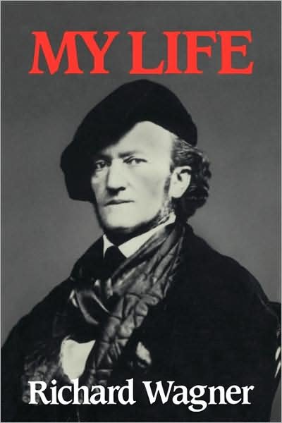 Cover for Richard Wagner · Richard Wagner: My Life (Paperback Bog) (1987)