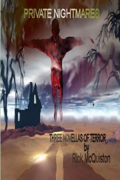 Cover for Rick Mcquiston · Private Nightmares (Book) (2009)