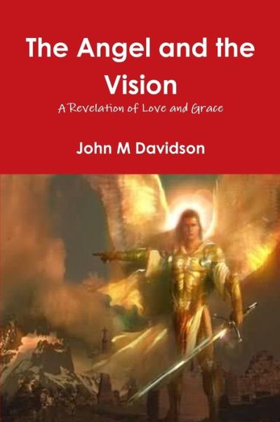 Cover for John Davidson · Angel and the Vision (Book) (2010)