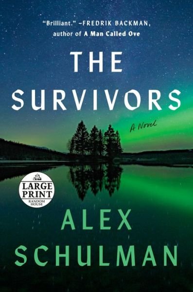 The Survivors: A Novel - Alex Schulman - Boeken - Diversified Publishing - 9780593460009 - 2 november 2021