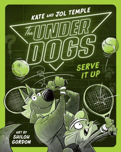 Cover for Kate Temple · The Underdogs Serve It Up - The Underdogs (Taschenbuch) (2023)