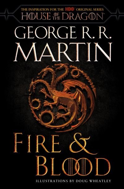 Cover for George R. R. Martin · Fire &amp; Blood (Paperback Bog) [Hbo Tie-In edition] (2022)