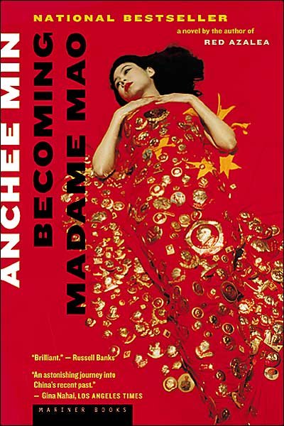 Becoming Madame Mao - Anchee Min - Kirjat - Mariner Books - 9780618127009 - sunnuntai 15. huhtikuuta 2001