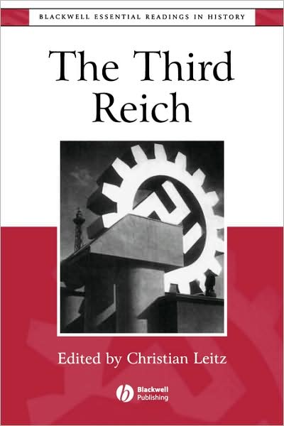 Cover for C Leitz · The Third Reich: The Essential Readings - Blackwell Essential Readings in History (Paperback Book) (1999)