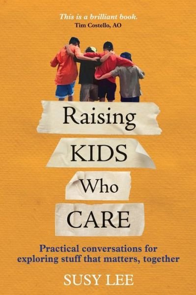 Cover for Susy Lee · Raising Kids Who Care (Paperback Book) (2021)